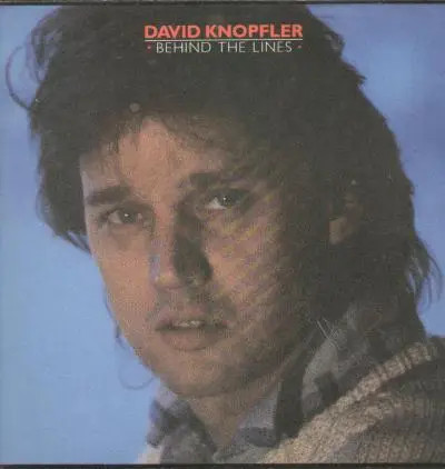 David knopfler behind the - behind,