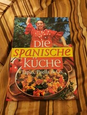 Die spanische Küche : Tapas