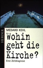 Wohin geht die Kirche ?: Eine