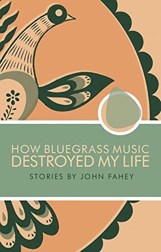 John fahey how bluegrass - john,
