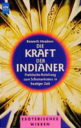 Die kraft der indianer - die,