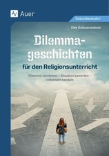 Dilemmageschichten für den