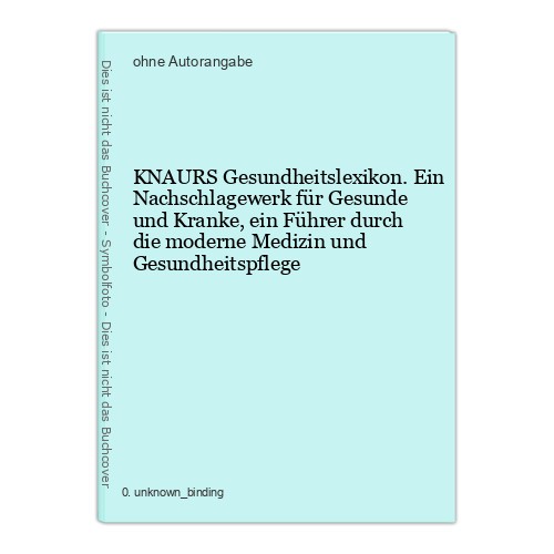 Knaurs gesundheitslexikon ein - knaurs,