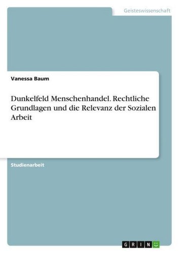 Dunkelfeld menschenhandel - dunkelfeld,