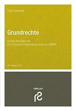 Grundrechte: sowie Bezüge zur EU-Grundrechtecharta und zur Buch Schmidt, Rolf