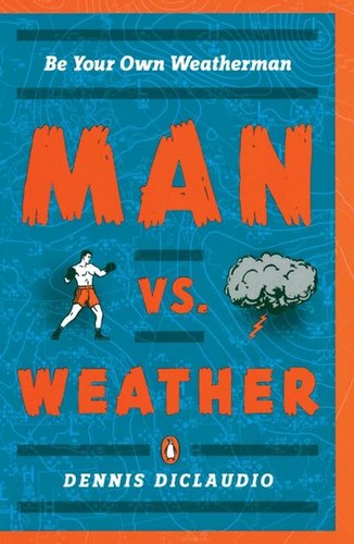 Man weather be - weather:, your