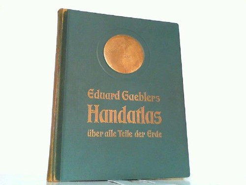 Eduard gaeblers handatlas - eduard,