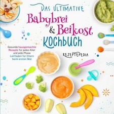 Das ultimative Babybrei &
