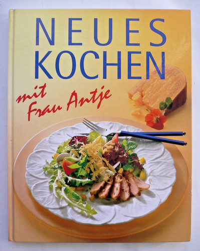 Neues kochen mit frau antje - mit,