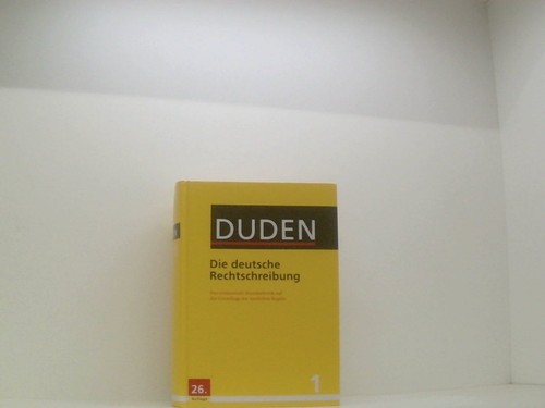 Duden die deutsche - duden,