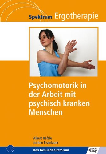 Psychomotorik der arbeit - psychomotorik, in