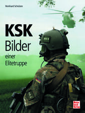 KSK-Bilder einer Elitetruppe von Reinhard Scholzen (gebundene Ausgabe)