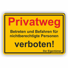 PRIVATWEG! Betreten und Befahren für nichtberechtigte Personen verboten Schild /