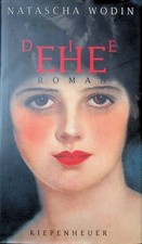 Die Ehe : Roman. Wodin