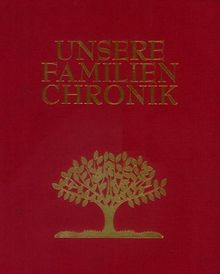 Unsere familienchronik - unsere,