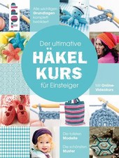 Der ultimative HÄKELKURS für Einsteiger
