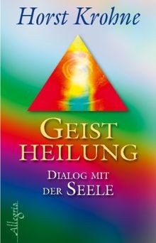 Geistheilung dialog mit - dialog,