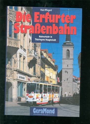 Die erfurter straßenbahn - erfurter,