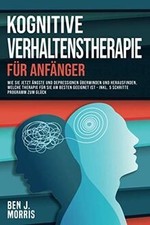 KOGNITIVE VERHALTENSTHERAPIE für Anfänger: Wie Sie ... | Buch | Zustand sehr gut