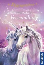 Sternenschweif 01. Geheimnisvolle Verwandlung von Linda Chapman (2016, Gebundene