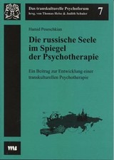 Die russische Seele im Spiegel der Psychotherapie: Ein Beitrag zur Buch VWB
