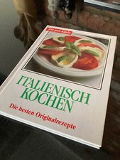 Kochbuch - Italienisch Kochen - Die besten Rezepte