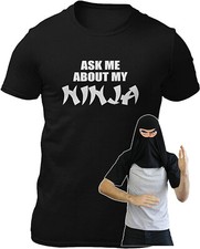 T-Shirt Ask Me About My Ninja