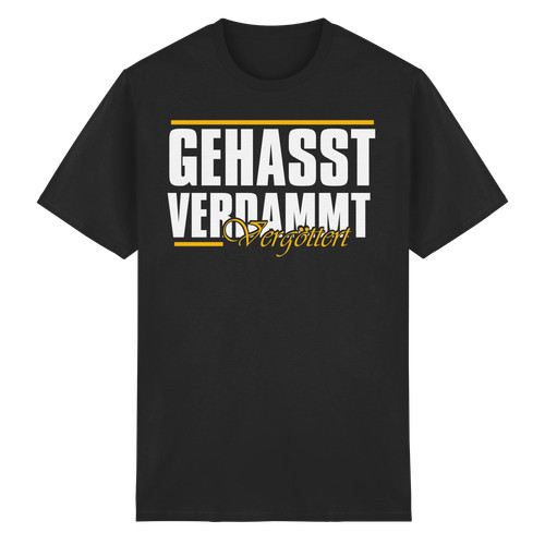 Gehasst verdammt vergöttert - verdammt,