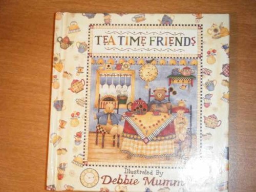 Tea time friends - -, hardcover