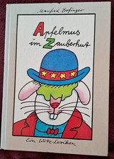 DDR Kinderbuch 1. Auflage 1985 - Apfelmus im Zauberhut - 