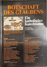 Botschaft des Glaubens. Ein