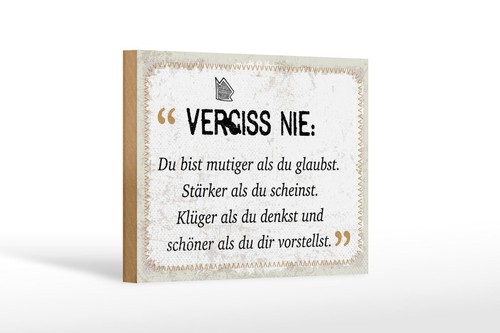 Holzschild bist mutiger als - bist,