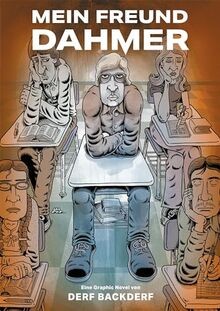 Mein freund dahmer eine - freund, dahmer: