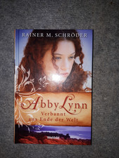 Abby Lynn-Verbannt ans Ende de Welt-Rainer M.Schröder-Weltbild-2013-315 Seiten