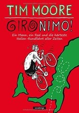Gironimo!: Ein Mann, ein Rad