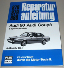 Reparaturanleitung Audi 90 Typ 81 Coupe B2 5 Zylinder 5E ab 1984 Buch Coupé NEU!