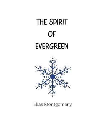 The spirit evergreen - the,