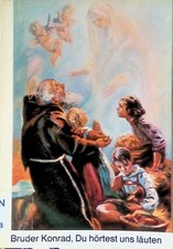 Bruder Konrad, du hörtest uns