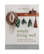 Simply Living Well: A Guide to