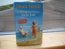 Dora Heldt, Bei Hitze ist es wenigstens nicht kalt, Roman