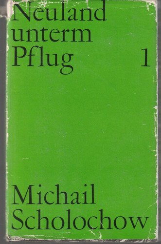 Michail scholochow neuland - scholochow:,