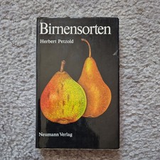 Birnensorten Herbert Petzold Neumann - Neudamm Verlag 1984