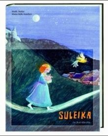 Suleika ein brot märchen von - ein, brot-märchen