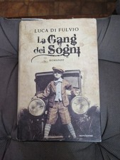 La Gang Dei Sogni Luca Di
