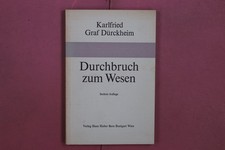 343377 Karlfried Graf Dürckheim DURCHBRUCH ZUM WESEN Verlag Hans Huber Aufsätz