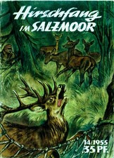 Heft Kleine Jugendreihe 14/1955 Hirschfang im Salzmoor Jagd Forstwirtschaft DDR