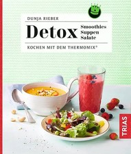 Detox - Smoothies, Suppen