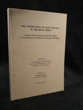 The Communion Of God And Man In The Holy Spirit  -  A Study of the Concept of th