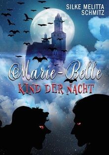 Marie belle kind der - marie-belle:, nacht