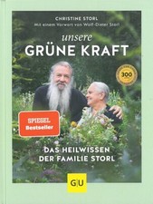 Storl: Unsere grüne Kraft das